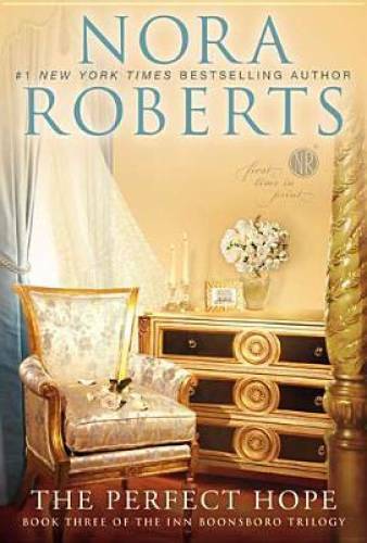 The Perfect Hope (The Inn Boonsboro Trilogy) - Paperback By Roberts, Nora - GOOD