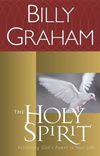 The Holy Spirit: Activating God's Power in Your Life - Paperback - VERY GOOD