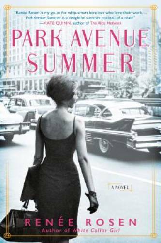 Park Avenue Summer - Paperback By Rosen, Renée - VERY GOOD