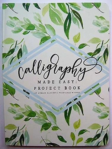 Calligraphy Made Easy: Project Book - Paperback By Ashley Gardner - VERY GOOD - image 2