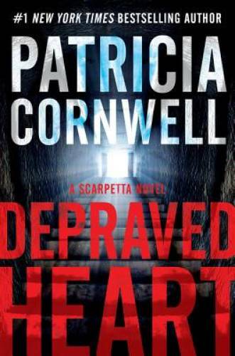 Depraved Heart: A Scarpetta Novel (Kay Scarpetta) - Hardcover - VERY GOOD