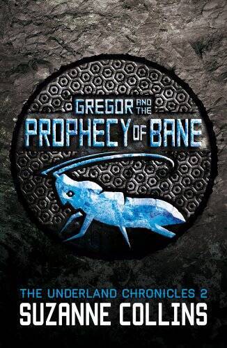 Gregor and the Prophecy of Bane - Paperback By Collins, Suzanne - GOOD