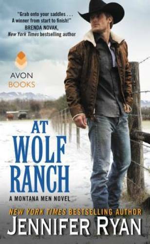 At Wolf Ranch: A Montana Men Novel - Mass Market Paperback - GOOD