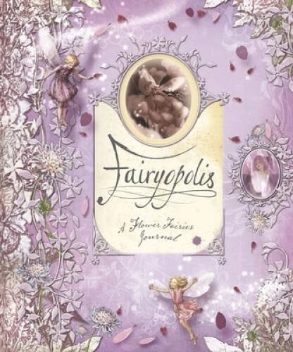 Fairyopolis: A Flower Fairies Journal - Hardcover By Glen Bird - GOOD - image 2