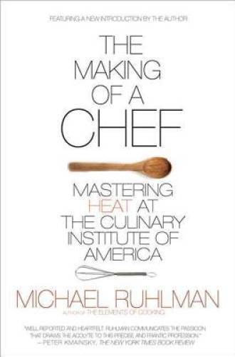 The Making of a Chef: Mastering Heat at the Culinary Institut - VERY GOOD