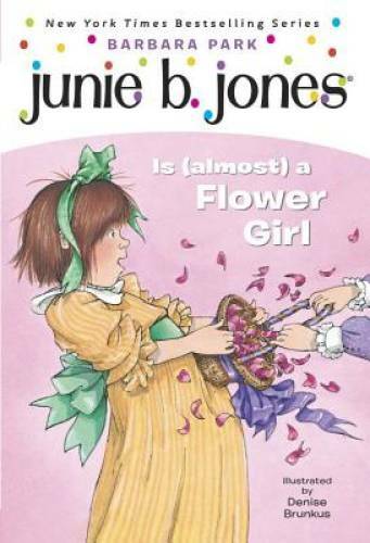 Junie B. Jones Is (almost) a Flower Girl (Junie B. Jones, No. 13) - VERY GOOD