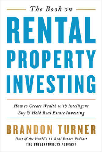 The Book on Rental Property Investing: How to Create Wealth and Passive I - GOOD