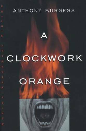 A Clockwork Orange - Paperback By Burgess, Anthony - VERY GOOD