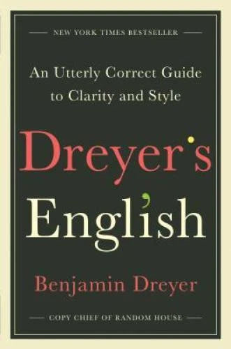 Dreyer's English: An Utterly Correct Guide to Clarity and Style - VERY GOOD - image 2