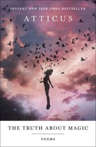 The Truth About Magic: Poems - Paperback By Atticus - GOOD - image 2