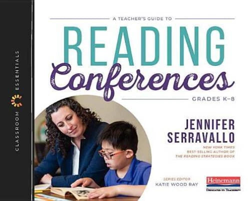 A Teacher's Guide to Reading Conferences: The Classroom Essentials Series - GOOD