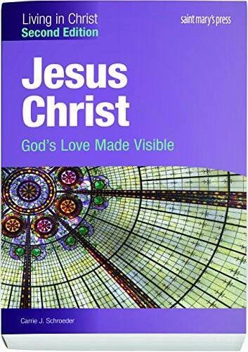 Jesus Christ:: God's Love Made Visible (Second Edition) Student Text (Liv - GOOD