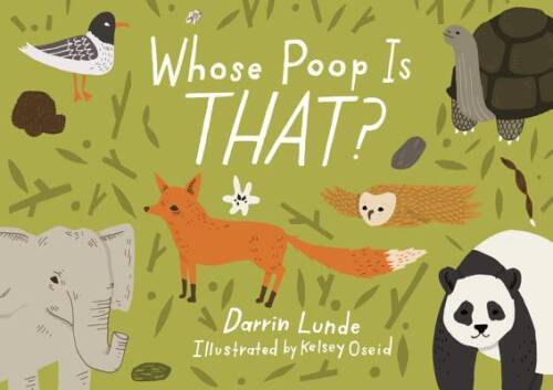 Whose Poop Is That? - Hardcover By Lunde, Darrin - VERY GOOD