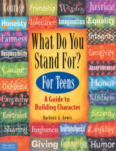 What Do You Stand For? For Teens: A Guide to Building Character - GOOD - image 2