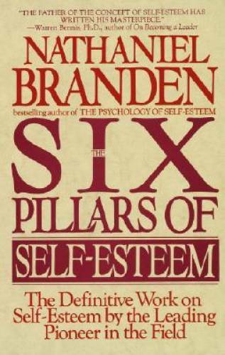 The Six Pillars of Self-Esteem: The Definitive Work on Self-Esteem - VERY GOOD