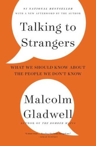 Talking to Strangers: What We Should Know about the People W - VERY GOOD