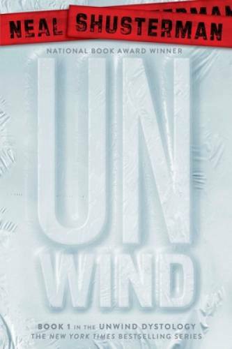 Unwind (Unwind Dystology) - Paperback By Shusterman, Neal - VERY GOOD