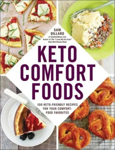 Keto Comfort Foods: 100 Keto-Friendly Recipes for Your Comfort-Food Fa - GOOD - image 2