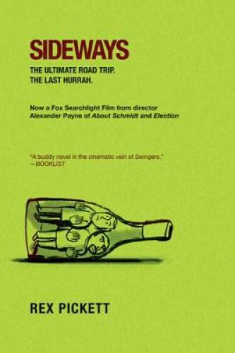 Sideways: A Novel - Paperback By Pickett, Rex - GOOD
