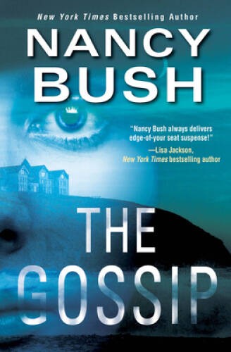 The Gossip (River Glen) - Mass Market Paperback By Bush, Nancy - VERY GOOD