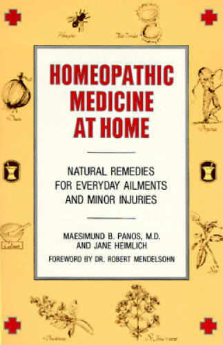 Homeopathic Medicine At Home: Natural Remedies for Everyday Ailments and  - GOOD
