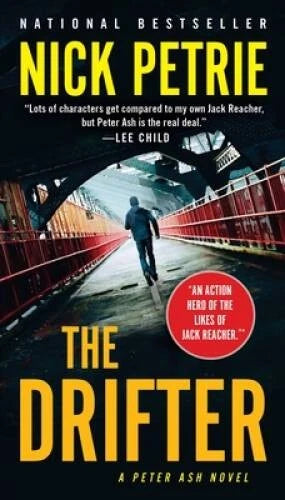 The Drifter (A Peter Ash Novel) - Paperback By Petrie, Nick - GOOD - image 2