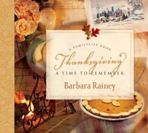 Thanksgiving: A Time to Remember - Hardcover By Rainey, Barbara - GOOD - image 2