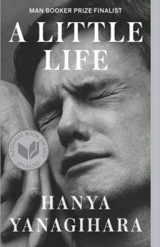 A Little Life - Paperback By Yanagihara, Hanya - VERY GOOD
