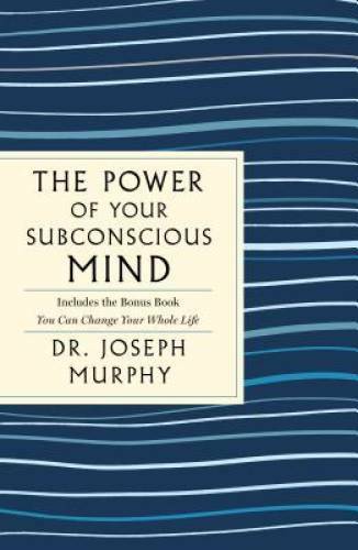 The Power of Your Subconscious Mind: The Complete Original Edition:  - VERY GOOD
