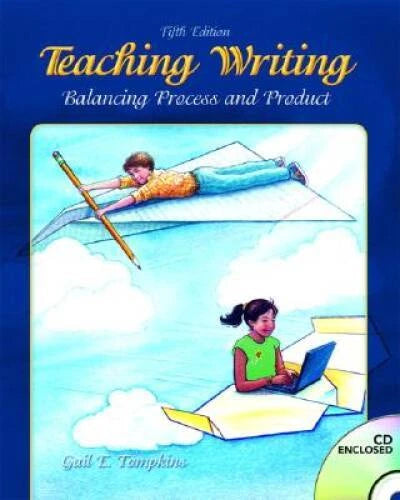 Teaching Writing: Balancing Process and Product, 5th Edition - Paperback - GOOD
