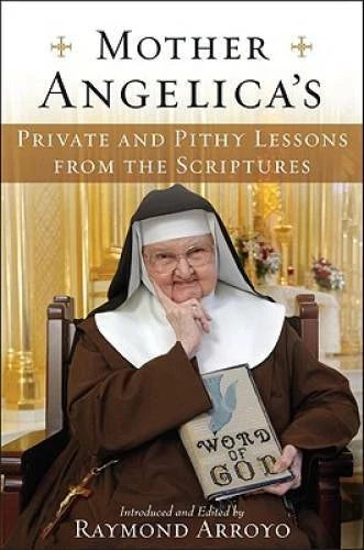 Mother Angelica's Private and Pithy Lessons from the Scriptures - VERY GOOD - image 2