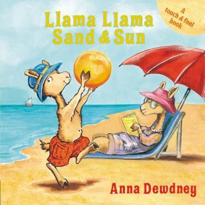 Llama Llama Sand and Sun - Board book By Dewdney, Anna - VERY GOOD