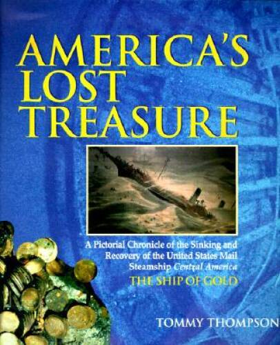 Americas Lost Treasure - Hardcover By Thompson, Tommy - GOOD