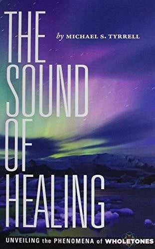 The Sound of Healing: Unveiling the Phenomena of Wholetones - VERY GOOD - image 2