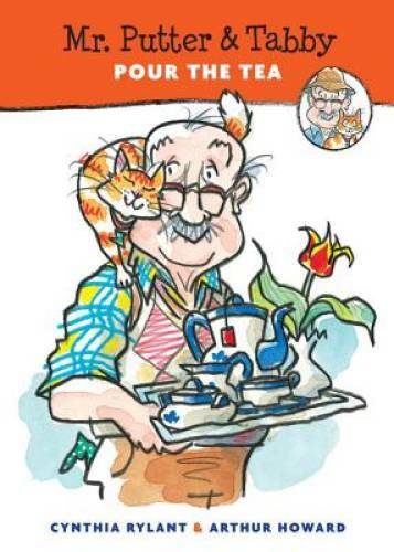 Mr. Putter & Tabby Pour the Tea - Paperback By Rylant, Cynthia - VERY GOOD