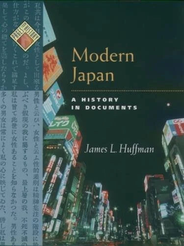 Modern Japan: A History in Documents (Pages from History) - Hardcover - GOOD