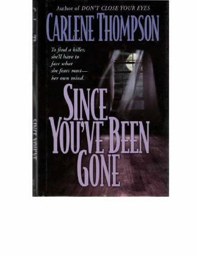 Since You've Been Gone - Hardcover By Carlene Thompson - GOOD - image 2
