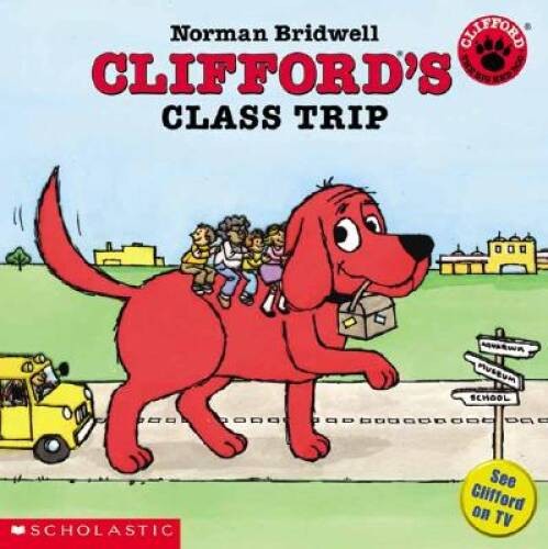 Clifford's Class Trip - Paperback By Bridwell, Norman - GOOD