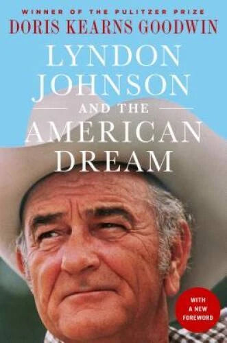 Lyndon Johnson and the American Dream: The Most Revealing Portrait of a P - GOOD - image 2