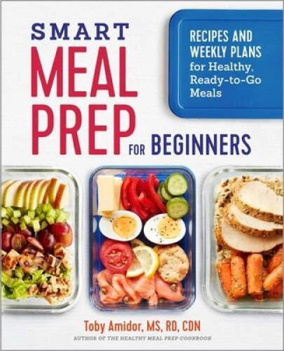 Smart Meal Prep for Beginners: Recipes and Weekly Plans for Healthy, Read - GOOD - image 2