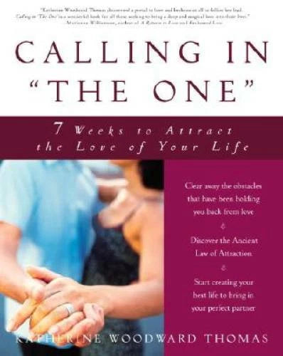 Calling in The One: 7 Weeks to Attract the Love of Your Life - VERY GOOD - image 2