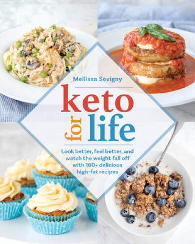Keto for Life: Look Better, Feel Better, and Watch the Weight Fall o - VERY GOOD