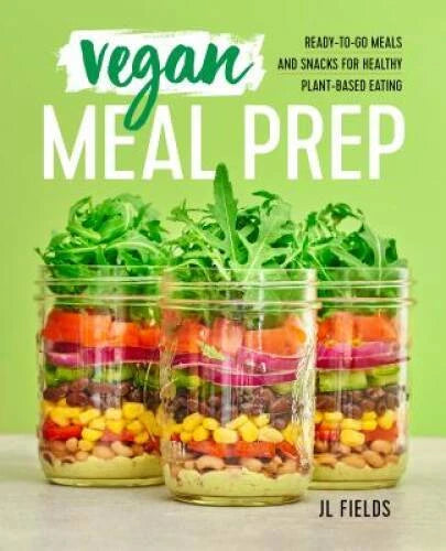 Vegan Meal Prep: Ready-to-Go Meals and Snacks for Healthy Plant- - VERY GOOD - image 2