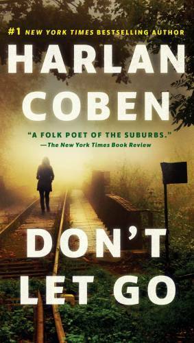 Don't Let Go: A Novel - Paperback By Coben, Harlan - GOOD