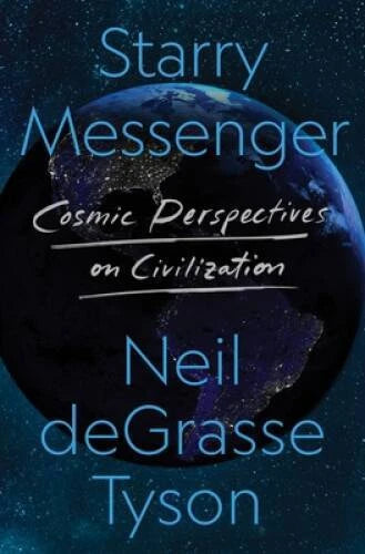 Starry Messenger: Cosmic Perspectives on Civilization - Hardcover - VERY GOOD - image 2