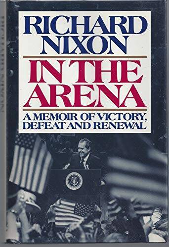 In the Arena: A Memoir of Victory, Defeat, and Renewal - Hardcover - VERY GOOD