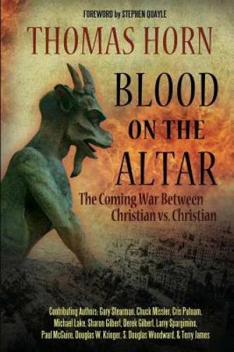 Blood on the Altar: The Coming War Between Christian vs. Christian - GOOD - image 2