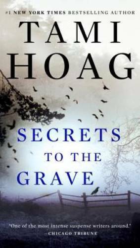 Secrets to the Grave - Paperback By Hoag, Tami - GOOD