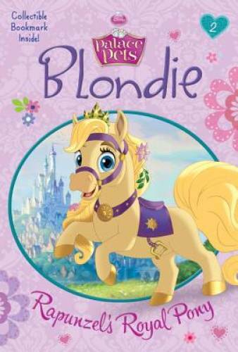 Blondie: Rapunzel's Royal Pony (Disney Princess: Palace Pets) (A Stepping - GOOD