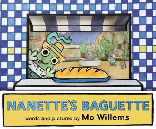 Nanette's Baguette - Hardcover By Willems, Mo - GOOD